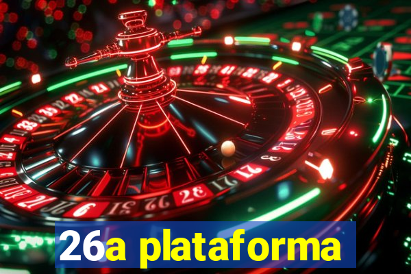 26a plataforma